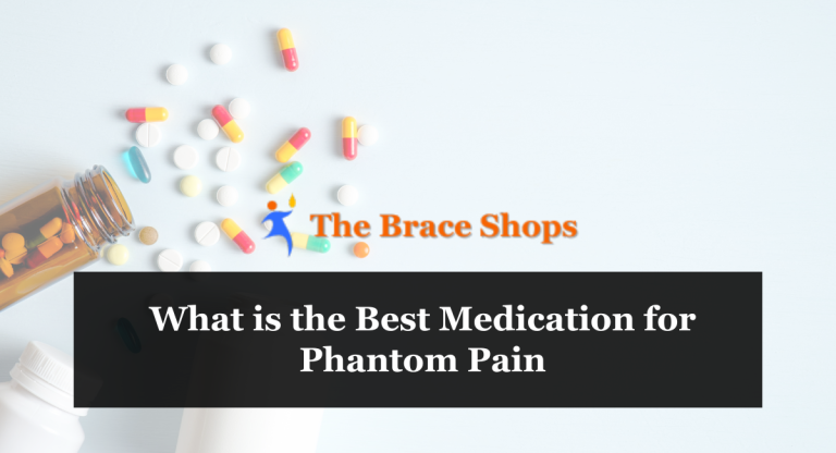 What is the Best Medication for Phantom Pain
